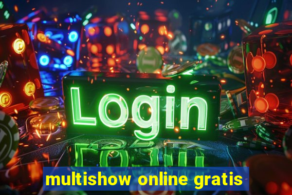 multishow online gratis